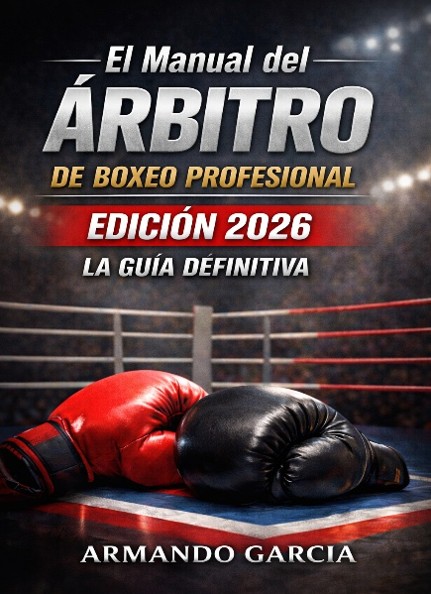 Cover of Manual del Árbitro de Boxeo Profesional, Edición 2026